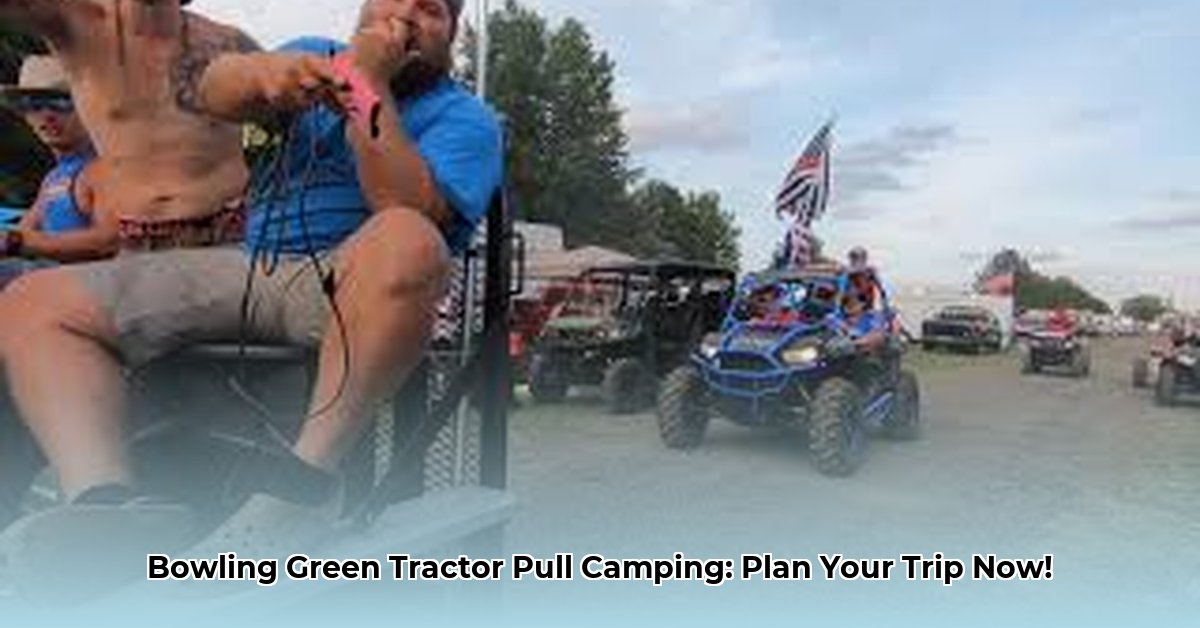 bowling-green-tractor-pull-camping